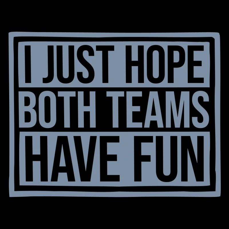 Both Teams Have Fun