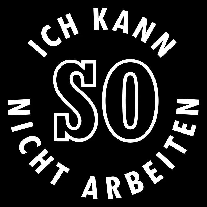 Ich kann so nicht arbeiten