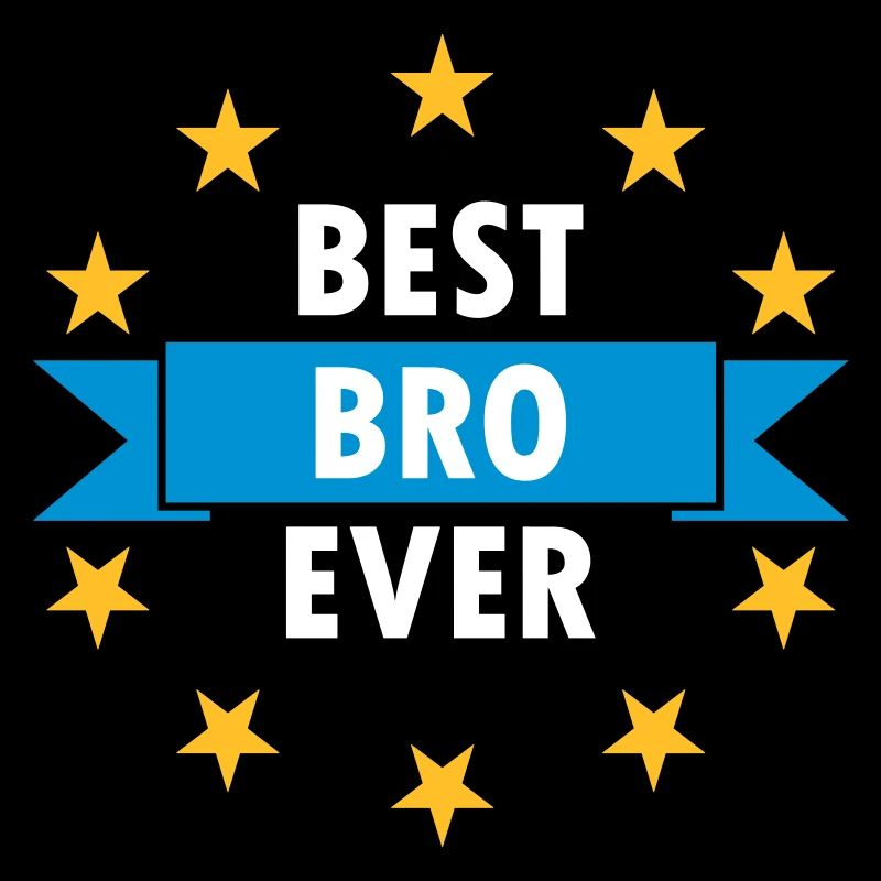 Best bro ever (Banner, Sterne)