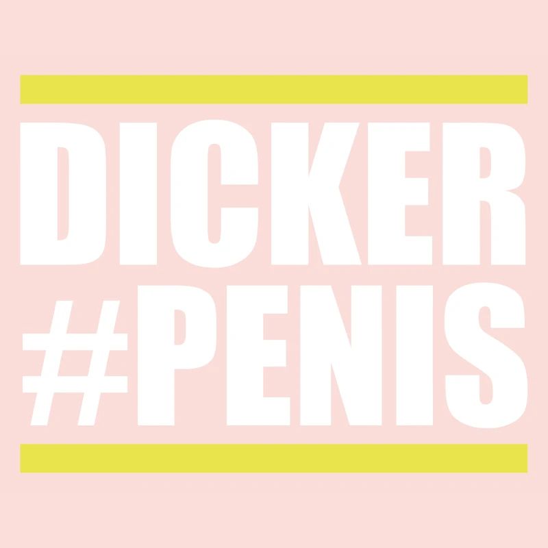 Dicker Penis