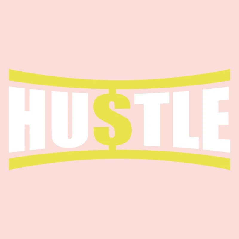 Hustle Saying
