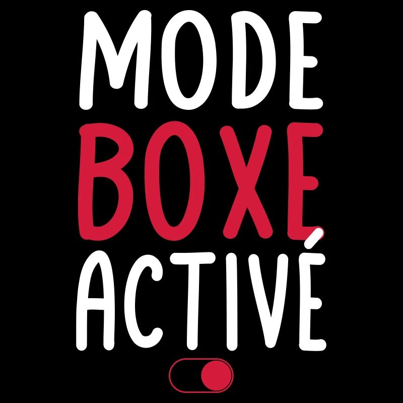Mode Boxe activé - Idée cadeau