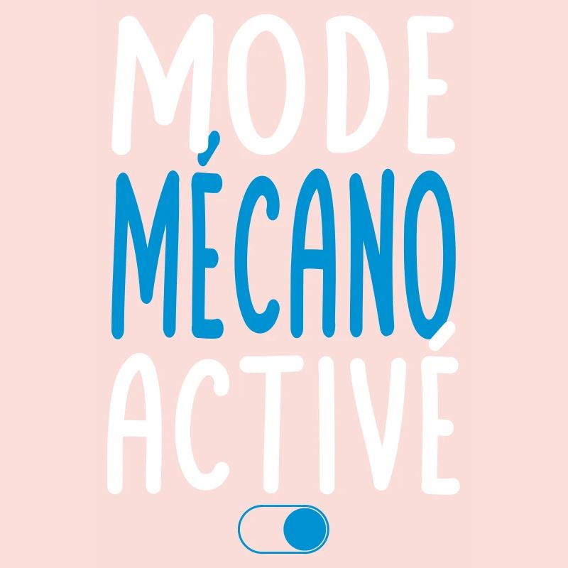 Mode Mécano activé - Idée cadeau
