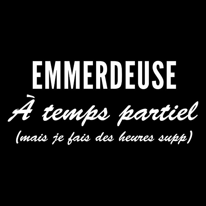 Emmerdeuse à temps partiel