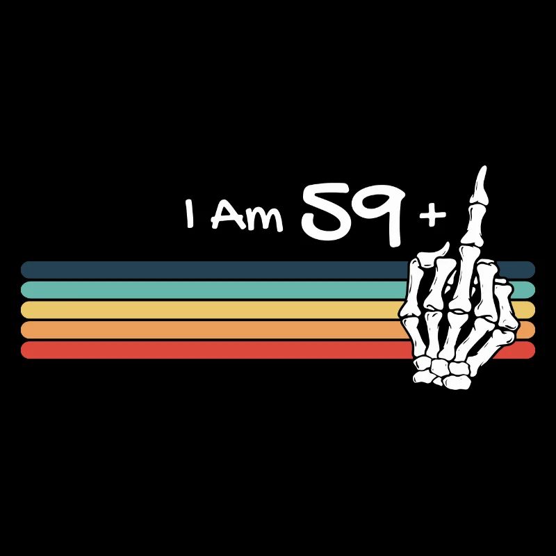 Ich bin nicht 60, ich bin 59 plus Mittelfingerschädel