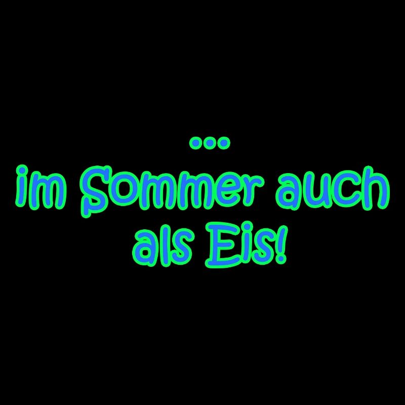 ... im Sommer auch als Ein!