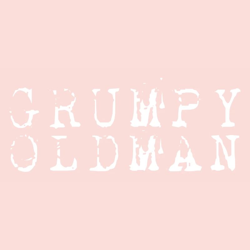 GRUMPY OLD MAN
