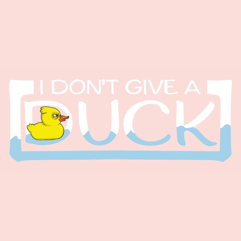 Funny I Don't Give A Duck Rubber Ducks Sarcasm