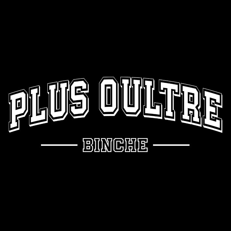 PLUS OULTRE - BINCHE