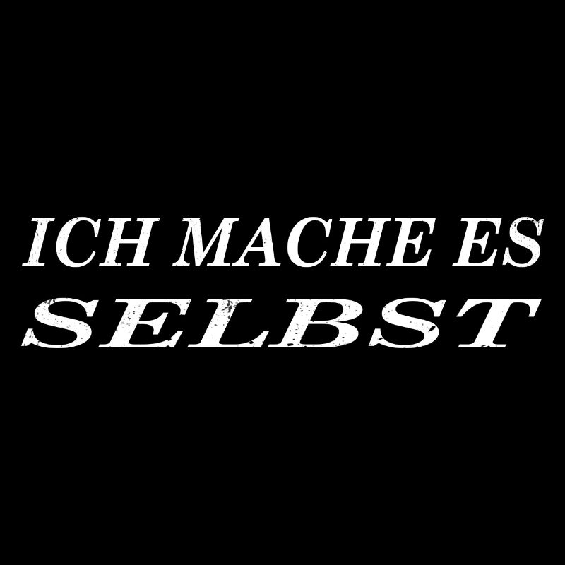 Ich mache es selbst