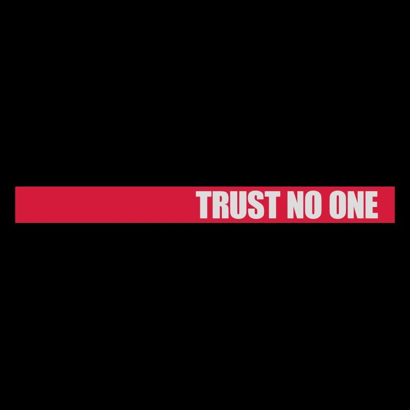trust no one Zitat