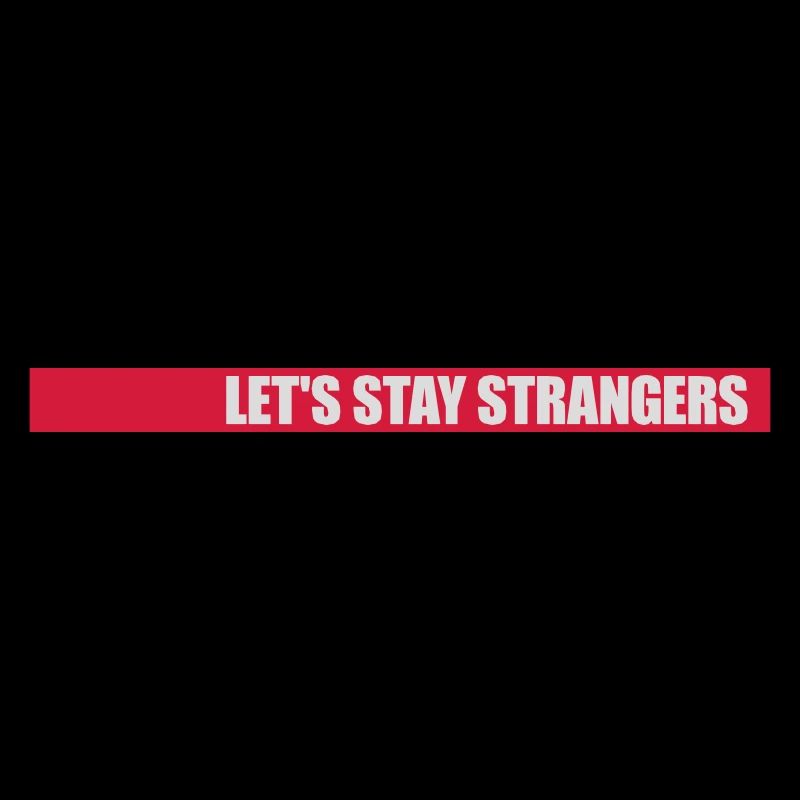 Citation Restons Strangers