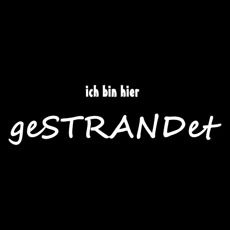 Ich bin hier gestrandet