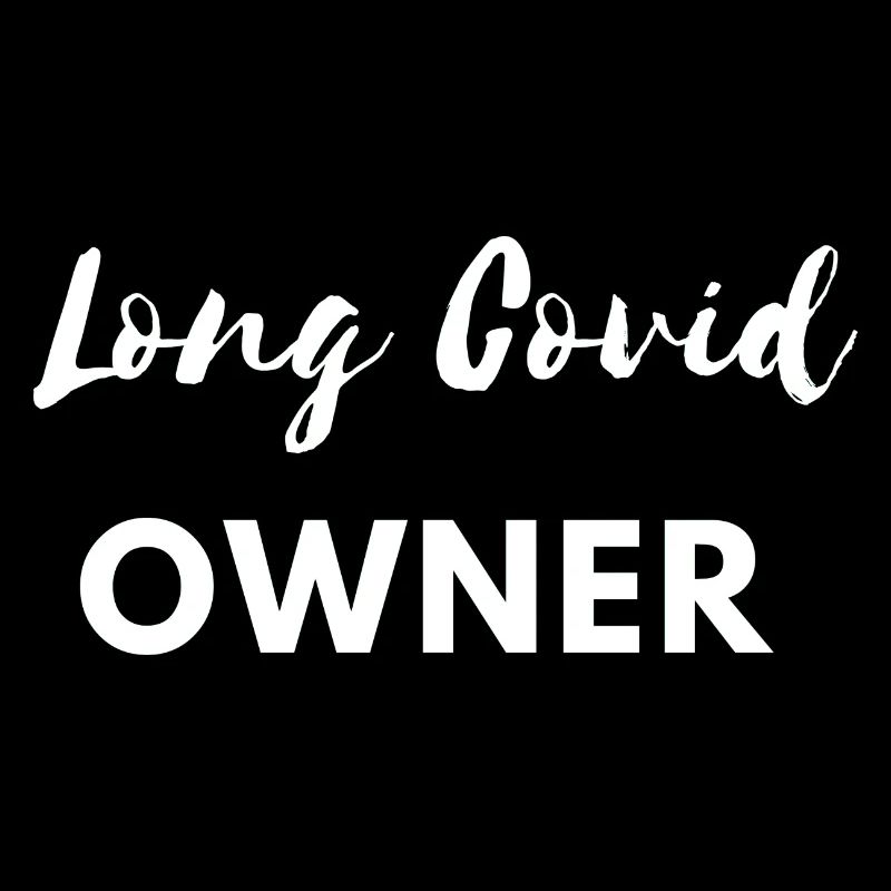 propriétaire de long covid Virus Lockdown Spreader Drôle