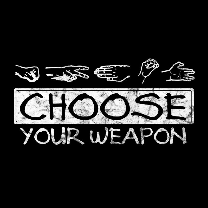 Choose Your Weapon