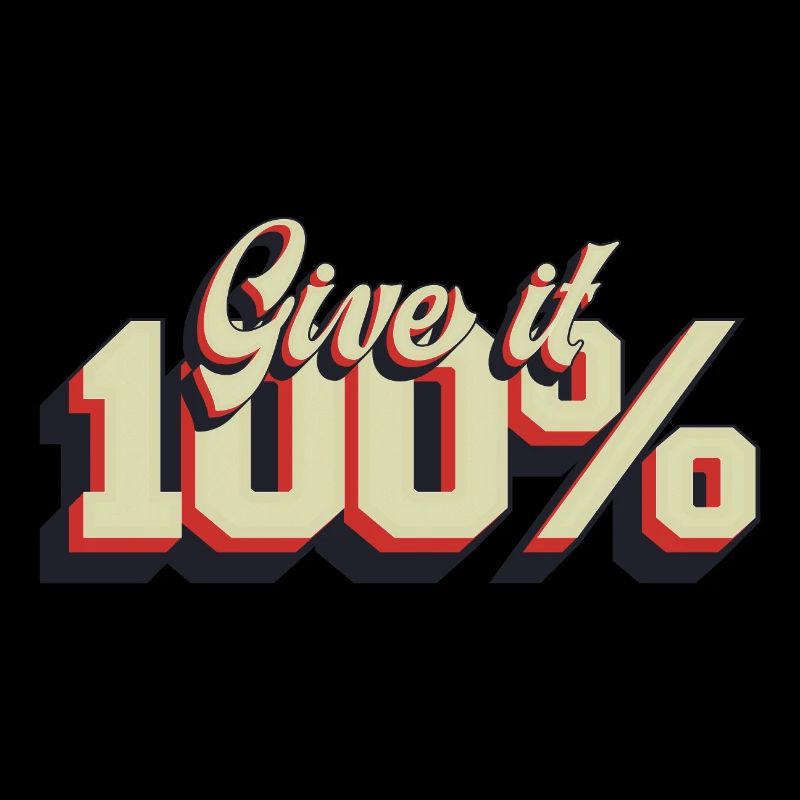 Give it 100%