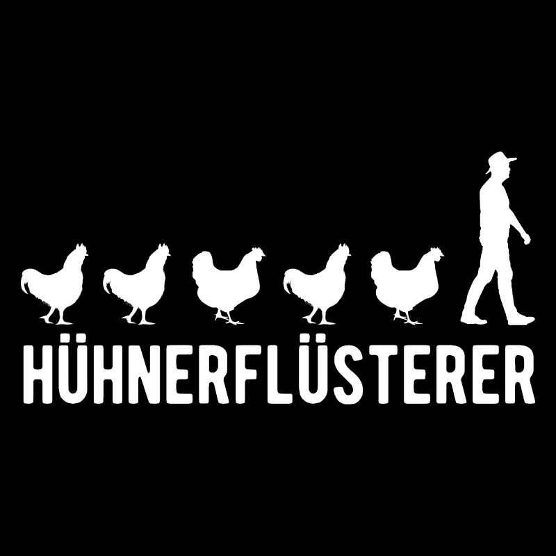Hühnerflüsterer Huhn Chicken