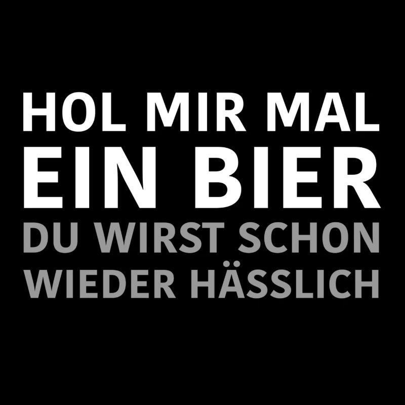 Hol mir mal ein Bier