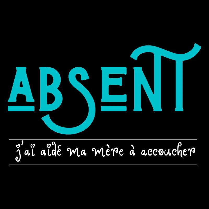 absent j'ai aidé ma mère à accoucher