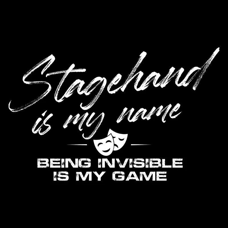 Stagehand is my name invisible is my game Design
