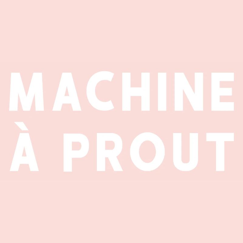 MACHINE A PROUT
