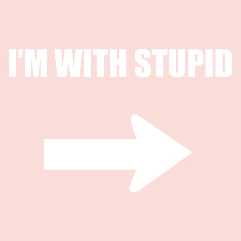 Je suis avec stupide - blanc