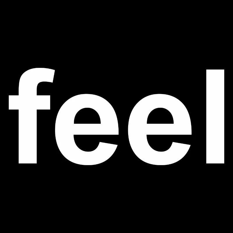 Feel Quote