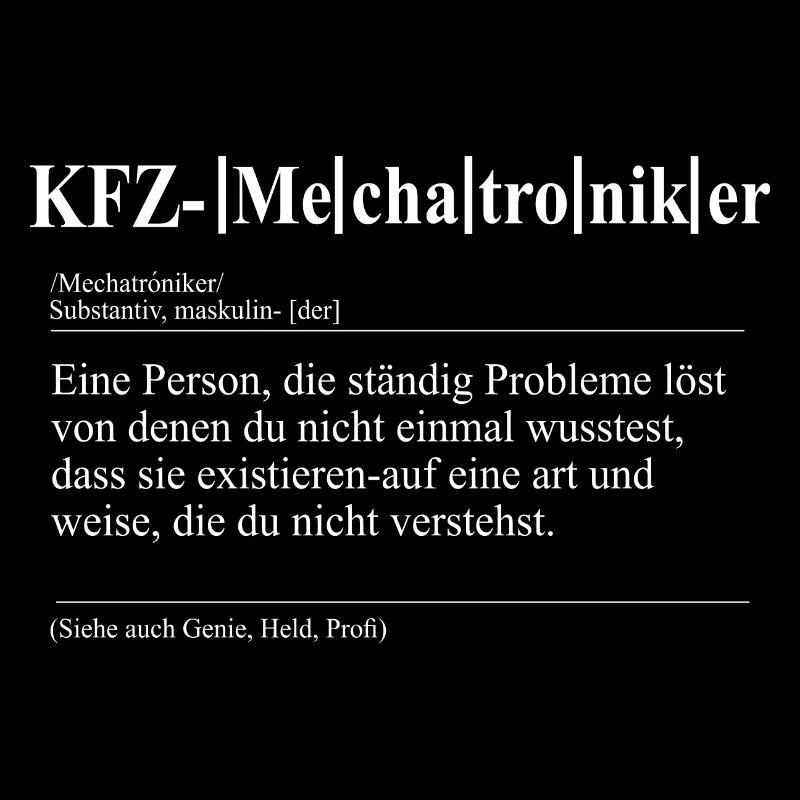 KFZ - Mechatroniker Lustige Berufs Definition