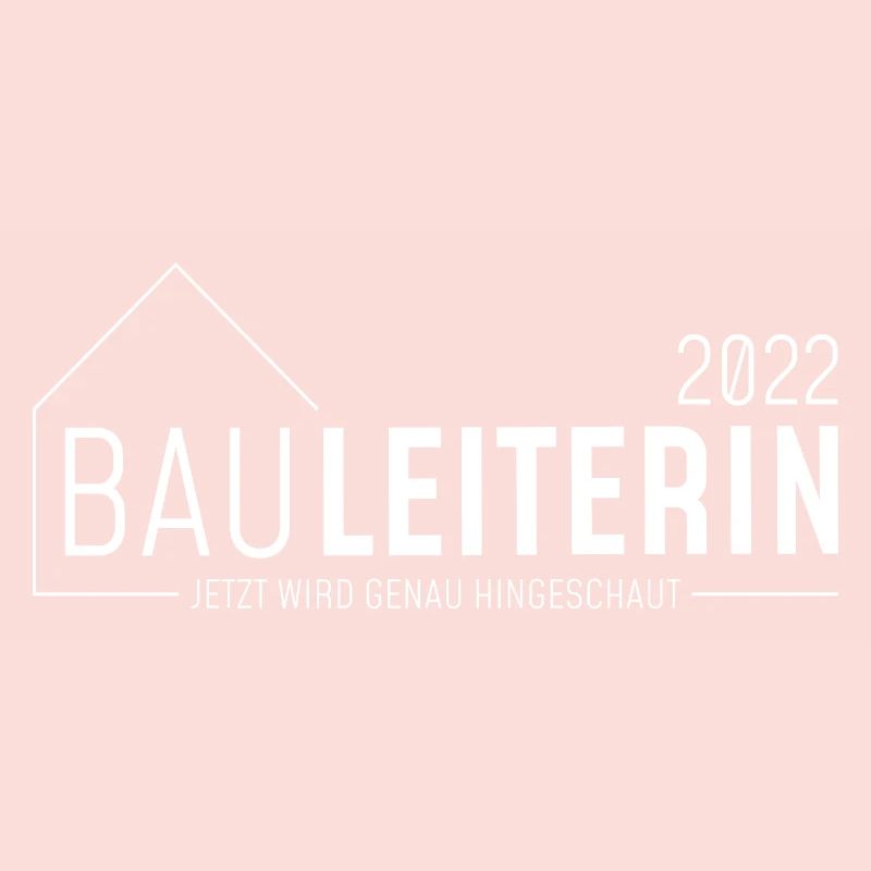 Bauleiter 2022- jetzt wird genau hingeschaut/hell