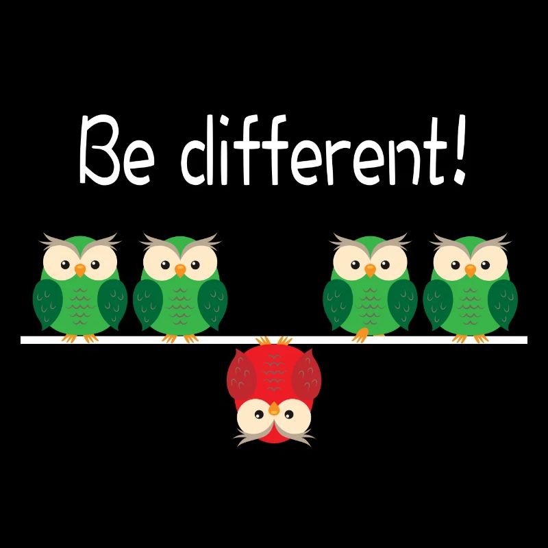 Be Different! Fun saying slogan be different