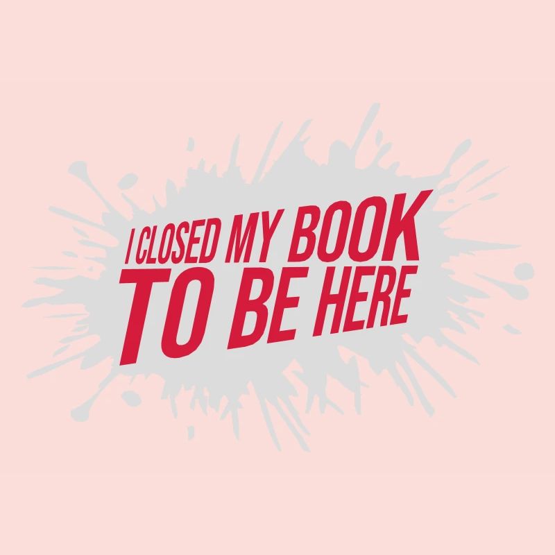 I closed my book