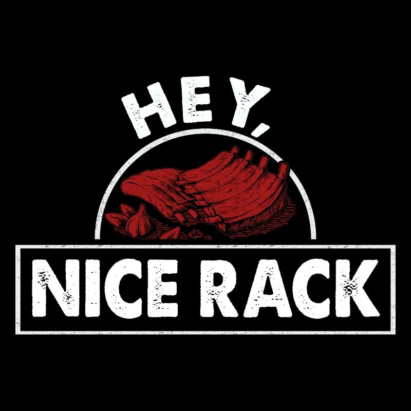 Hey Nice Rack Ribs Grill BBQ Short Ribs Rack