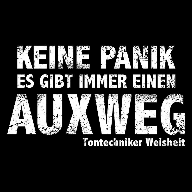Es gibt immer einen Ausweg oder etwa Auxweg Ton