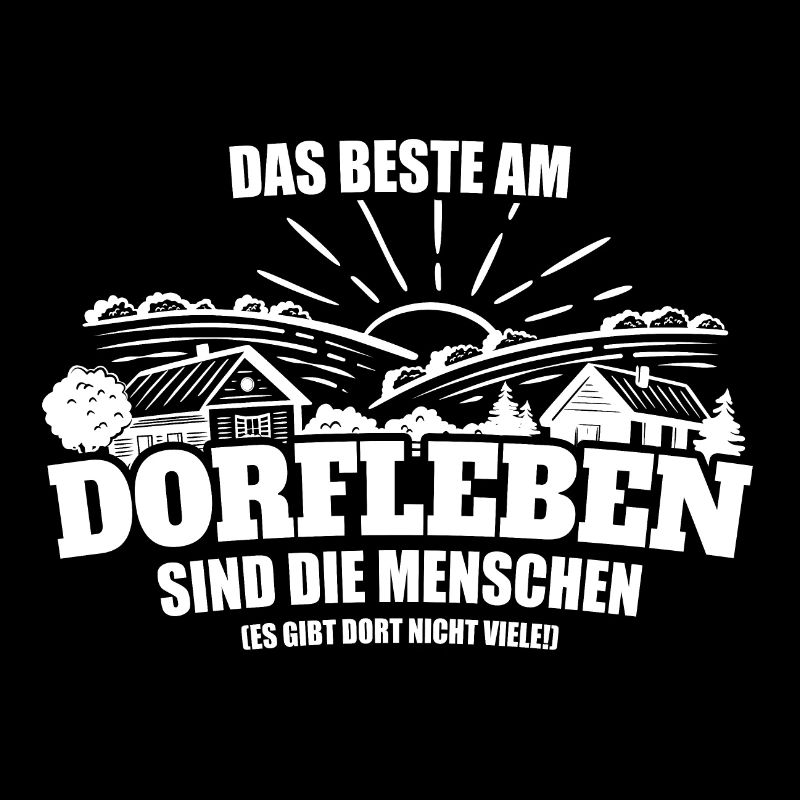 Das Beste am Dorfleben