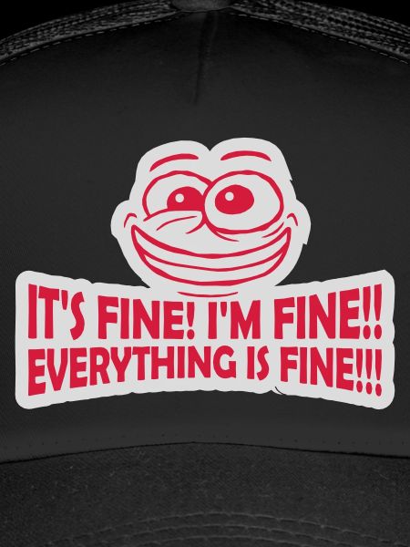 everything is fine quote