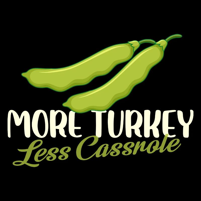 Plus de dinde Moins de casserole Haricot vert Thanksgiving