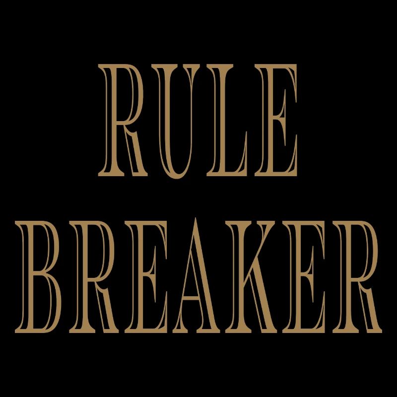 Rule Maker Rule Breaker