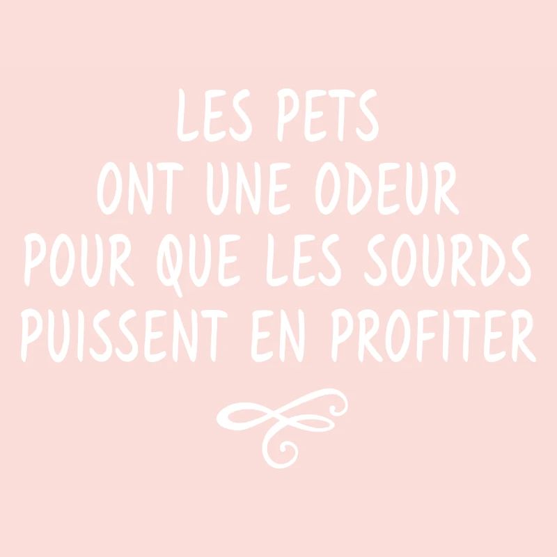 les pets ont une odeur / citation mauvaise odeur