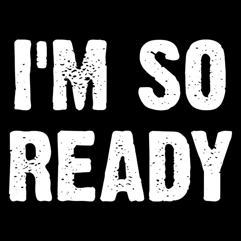 I'm So Ready