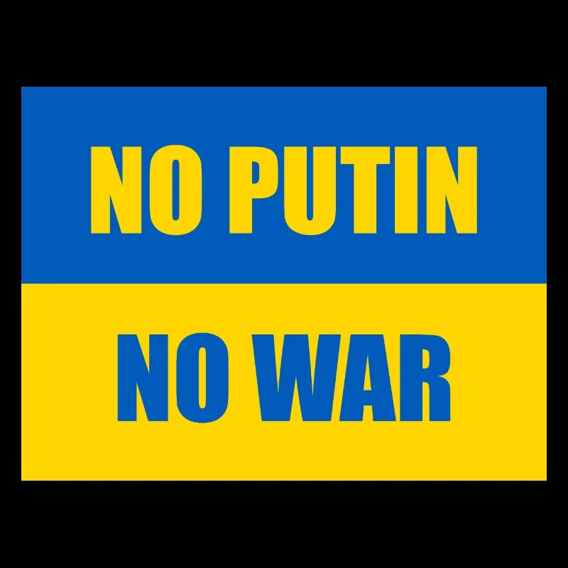 PAS DE POUTINE PAS DE GUERRE - Drapeau de l’Ukraine