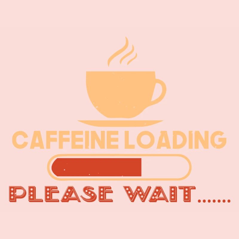 CAFFEINE LOADING PLEASE WAIT