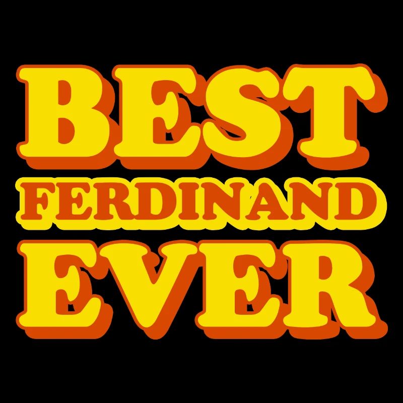 Ferdinand First name Funny Gift