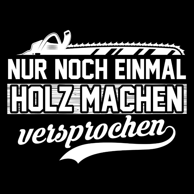Holz Versprechen Waldarbeiter Forstwirt Herren