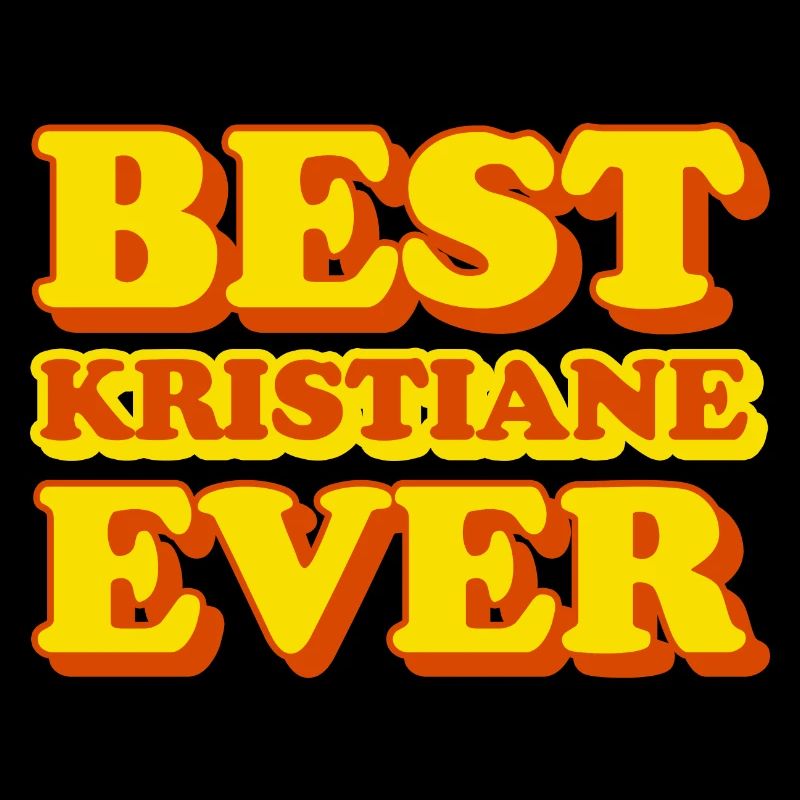 Kristiane First Name Funny Gift