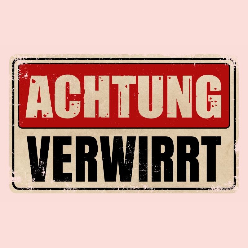 ACHTUNG VERWIRRT