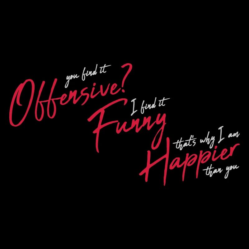 You find it offensive