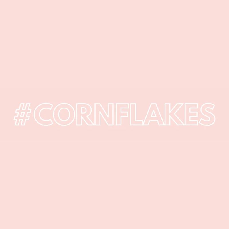 Hashtag Statement Cornflakes