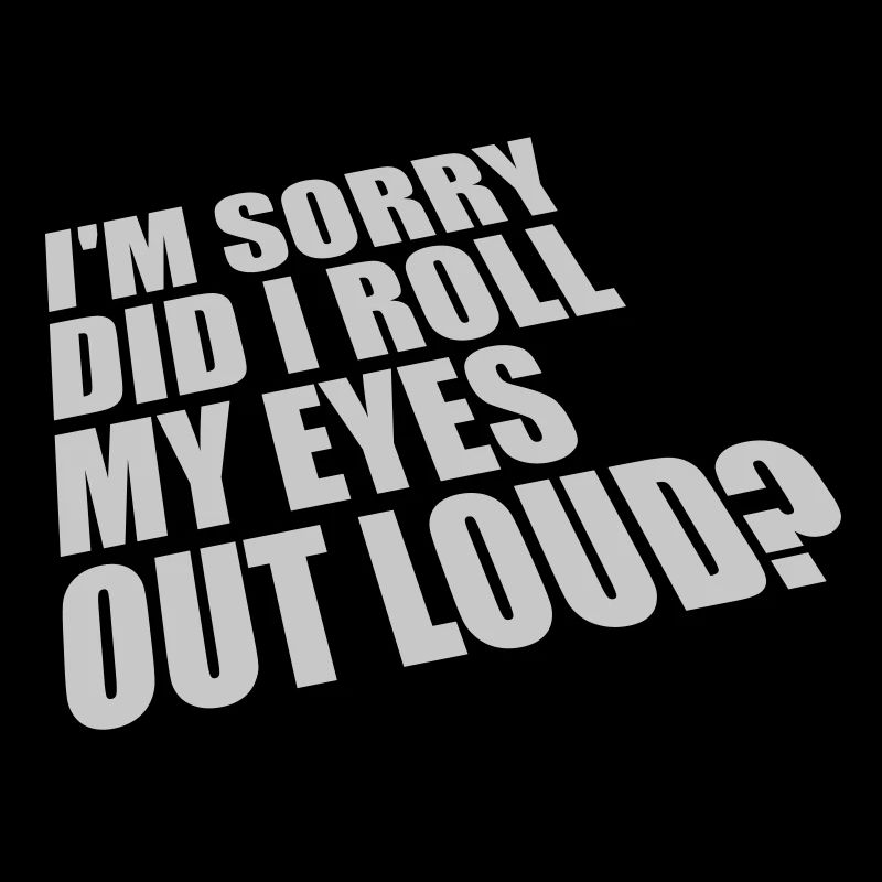 Roll My Eyes Out