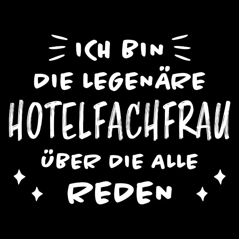 Hotelfachfrau Lustig Spruch Hotelfachfrau Geschenk