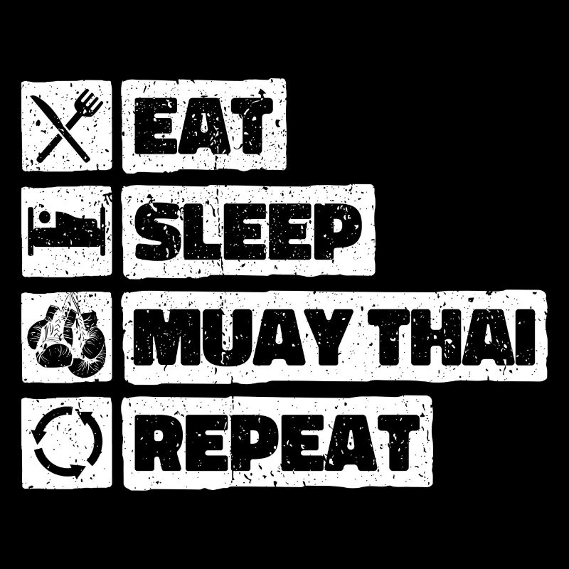 Eat Sleep Muay Thai Repeat Kampfsport Geschenk